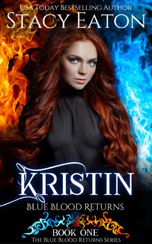 [The Blue Blood Returns 01] • Kristin